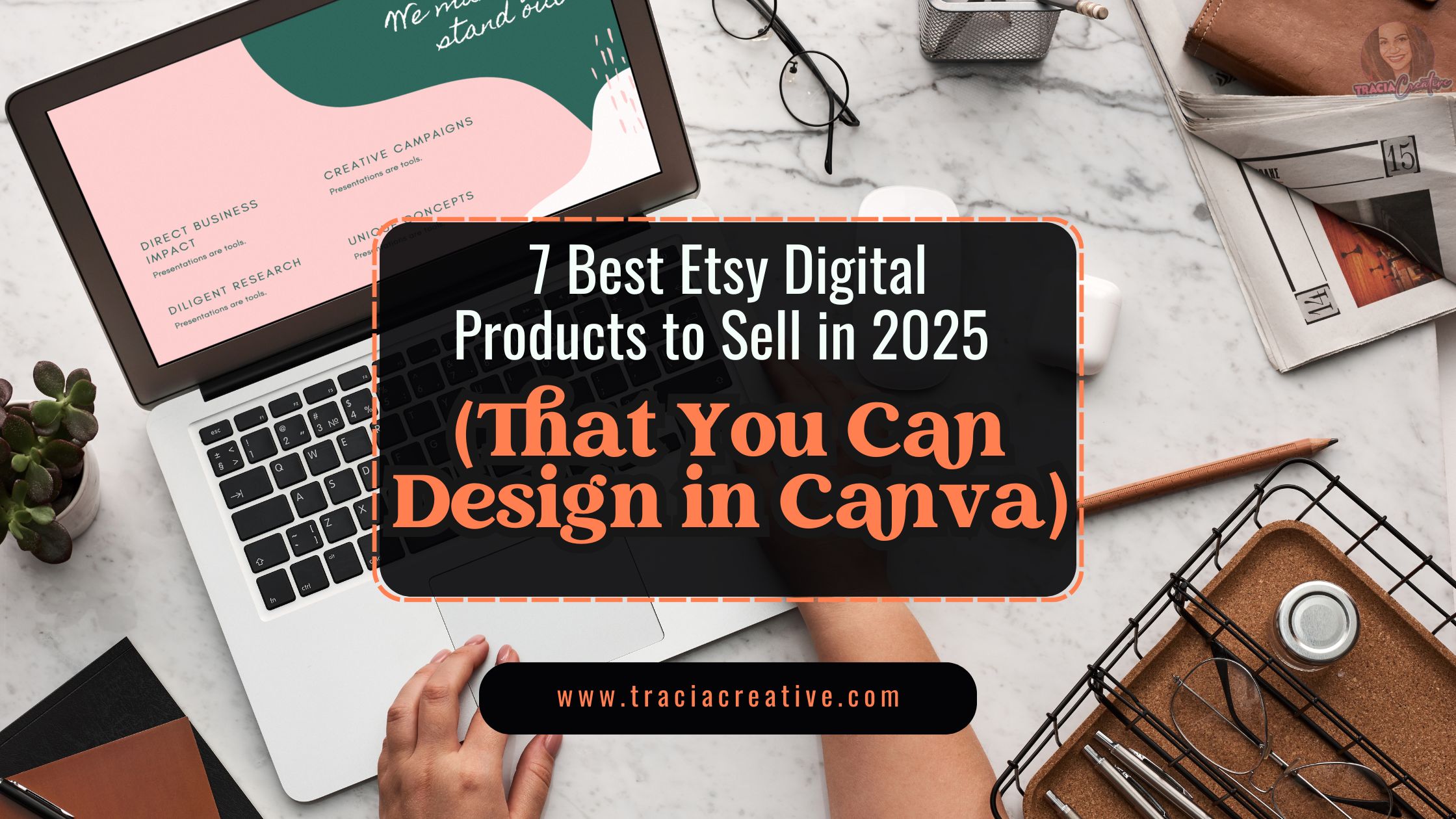 A person designing Etsy digital products in Canva, showing a screen with a printable planner.