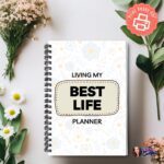 Living My Best Life Printable Planner flat lay with pen